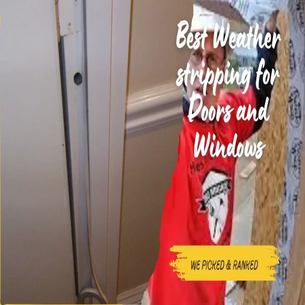 Best Weatherstripping for Doors and Windows: We Picked & Ranked